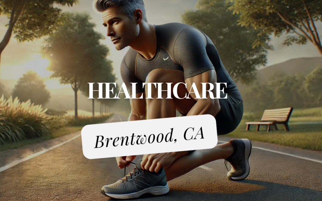 Healthcare Facilities in Brentwood, CA