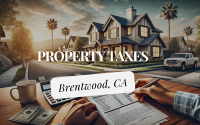 Brentwood CA Property Tax Rate: What Homeowners Pay in 2026
